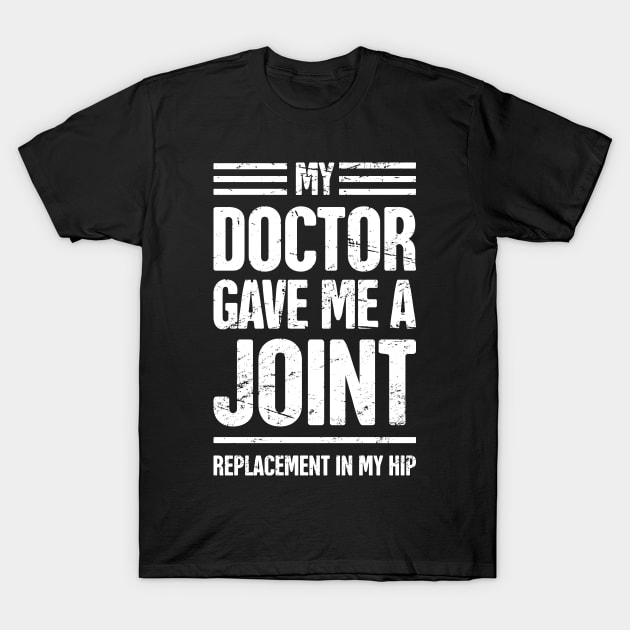 Funny Joint Replacement Hip Surgery Graphic T-Shirt by Wizardmode